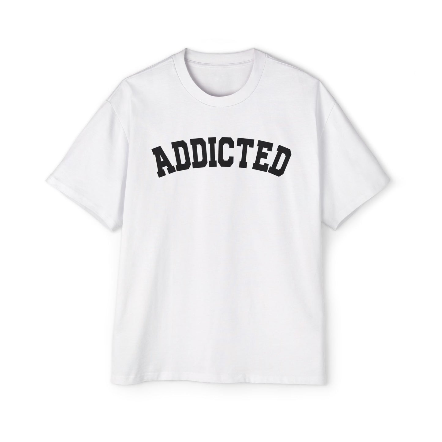 ADDICTED University T-Shirt